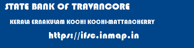 STATE BANK OF TRAVANCORE  KERALA ERNAKULAM KOCHI KOCHI-MATTANCHERRY  ifsc code